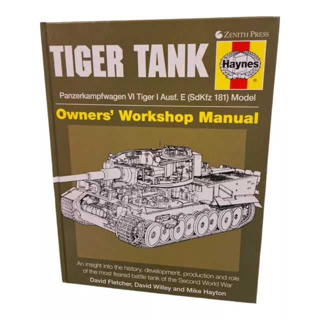 Haynes Tiger Tank Manual Panzerkampfwagen VI Tiger I Ausf.E (Sd.Kfz 181) .......