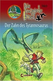 Die magische Insel 09. Der Zahn des Tyrannosaurus v... | Buch | Zustand sehr gut