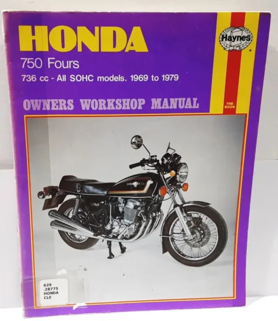 Haynes Honda Owners Workshop Manual 750 Fours 736 cc- All SOHC models 69 to 79
