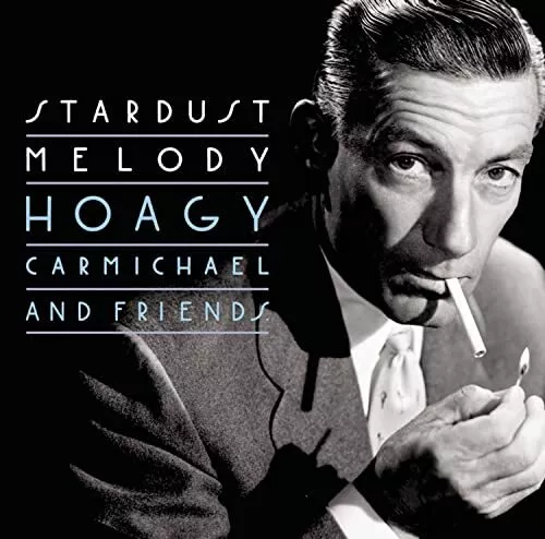 Carmichael, Hoagy - Stardust Melody - Carmichael, Hoagy CD NSVG The Cheap Fast