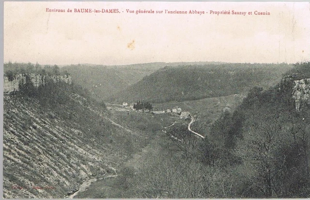 BAUME les DAMES 25 Vue sur l'ancienne Abbaye propriété Sauzay et Guénin 1900-10