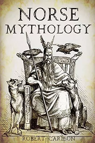 Norse Mythology: A Concise Guide to Gods, Heroes, Sagas an... by Carlson, Robert