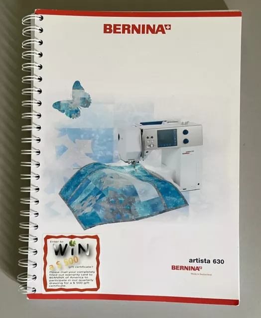 Genuine Original Bernina Artista 630 Sewing Machine Owners Instruction Manual