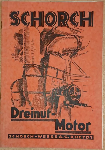Dreinut-Motor Schorch-Werke Rheydt um 1922 Aufbau Wirkungsweise Beispiele