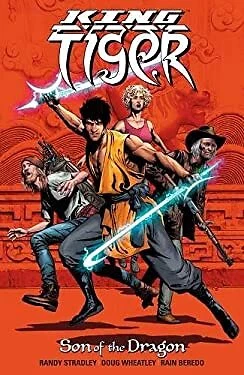 King Tiger: Son of the Dragon Paperback Randy Stradley