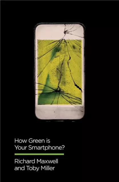 HOW GREEN IS Your Smartphone? by Richard Maxwell (English) Paperback ...