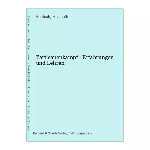 Partisanenkampf : Erfahrungen und Lehren Rentsch, Hellmuth: