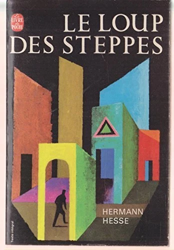 Hermann Hesse. Le Loup des steppes : Eder Steppenwolfe. Traduit de l'allemand pa