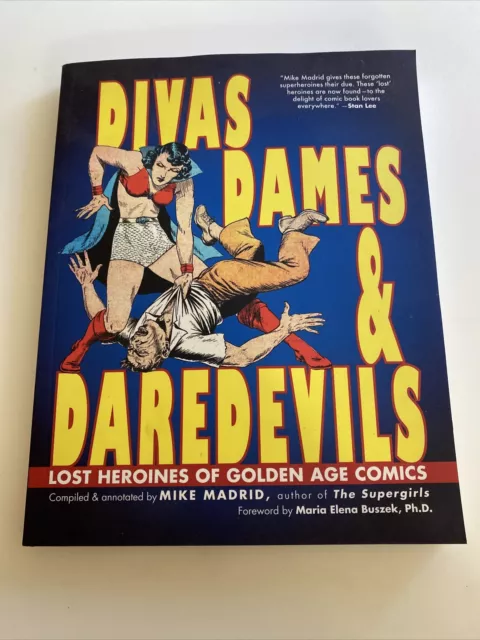 Divas, Dames & Daredevils: Lost Heroines of Golden Age Comics by Mike Madrid ab3