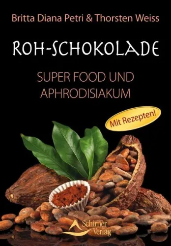 Roh-Schokolade|Britta Diana Petri; Thorsten Weiss|Broschiertes Buch|Deutsch