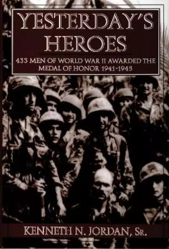 Kenneth N. Jordan Yesterday's Heroes (Relié)