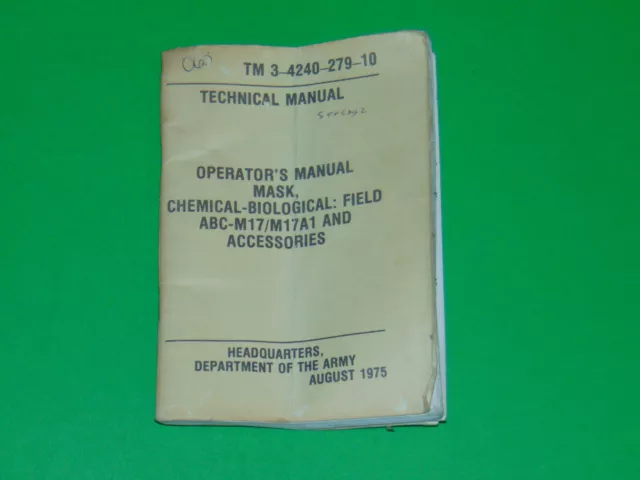 US M17 / M17A1 Gas Mask Technical Manual 1975 w/Update 1976 US M17 / M17A1 Gas Mask Technical Manual 1975 w/Update 1976
