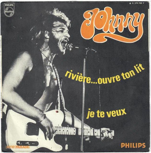 JOHNNY HALLYDAY Je te veux Rivière ouvre ton lit 1969 SP Imp JAT Psych Mod