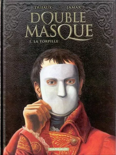 DOUBLE MASQUE  -  Tome 1  -  LA TORPILLE  - DUFAUX & JAMAR -  EDITION ORIGINALE