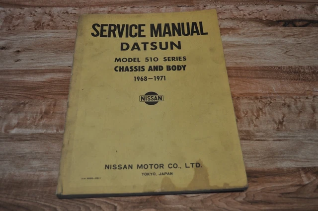 68-71 DATSUN 510 Body Chassis SERVICE MANUAL vtg original Nissan TOKYO JAPAN 68-71 DATSUN 510 Body Chassis SERVICE MANUAL vtg original Nissan TOKYO JAPAN