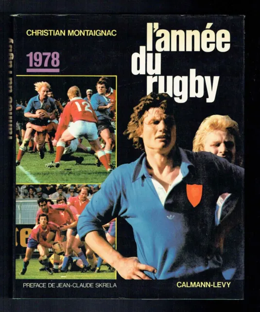 Christian Montaignac - L'année Du Rugby 1978 - Volume 6 - Calmann Levy