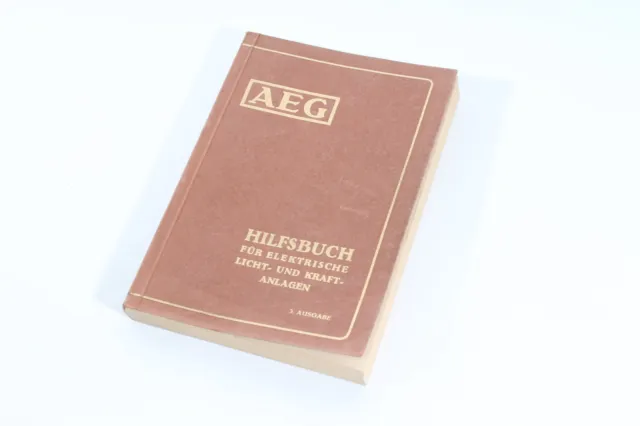 altes Buch AEG Hilfsbuch für elektrische Licht-und Kraftanlagen 1931 3. Auflage