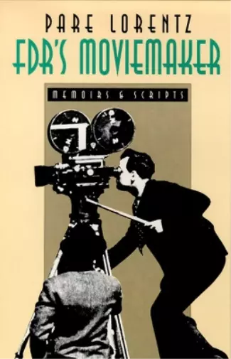 Fdr'S Moviemaker-Memoirs And Scripts (Relié)
