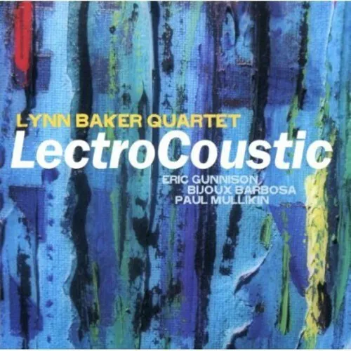 Lynn Baker - Lectrocoustic New Cd