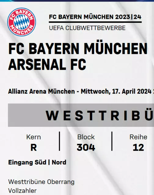 2x FC Bayern München - Arsenal London 17.04.2024 Kat. 1, Block 304, Westtribüne