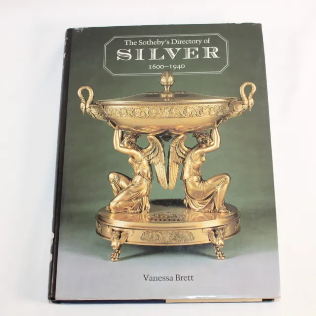 The Sotheby's Directory of Silver 1600-1940 HC/DJ 1986