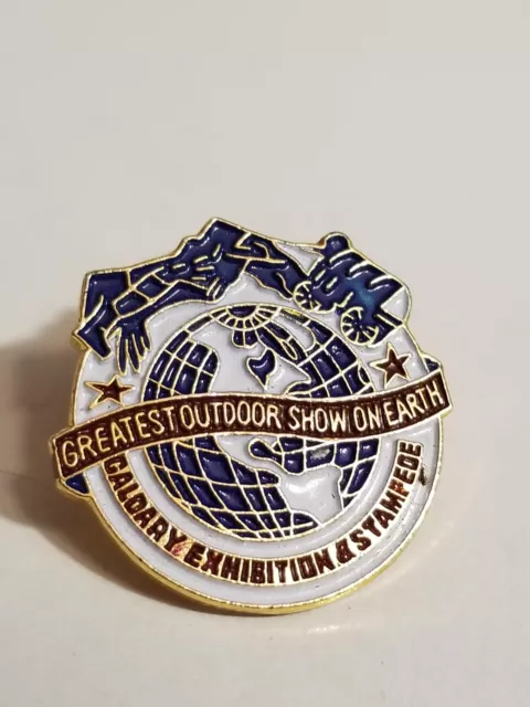 Calgary Exhibition Stampede Greatest Outdoor Show On Earth Lapel Pin 3795