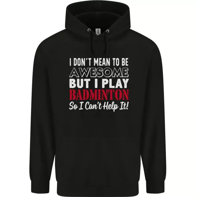 I Dont Mean to Be Badminton Player Childrens Kids Hoodie