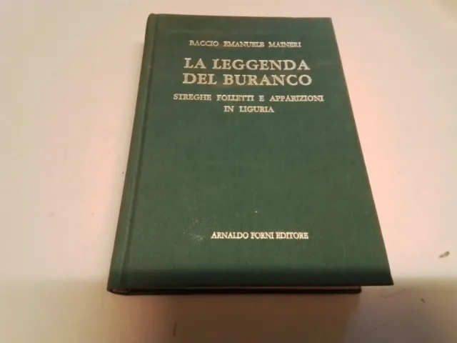 BACCIO EMANUELE MAINERI, LA LEGGENDA DEL BURANCO, FORNI, 1984, 21g24