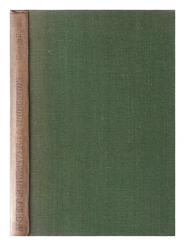 SEAVER, GEORGE  Albert Schweitzer: a vindication 1951 Hardcover