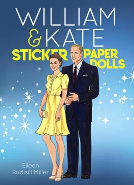 William & Kate Sticker Paper Dolls by Eileen Miller (English) Paperback Book