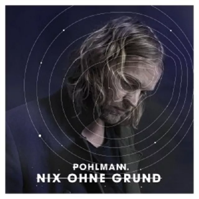 Pohlmann. - Nix Ohne Grund  Cd  11 Tracks Deutsch-Pop  Neu