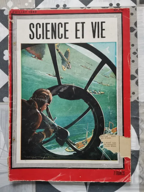 Magazine Science et vie 311 - Juillet 1943 - Bon Etat