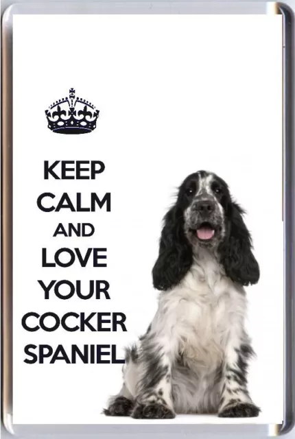KEEP CALM and LOVE YOUR COCKER SPANIEL Blue Roan Spaniel Dog image Fridge Magnet
