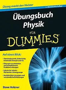 Übungsbuch Physik für Dummies von Holzner, Steven | Buch | Zustand sehr gut