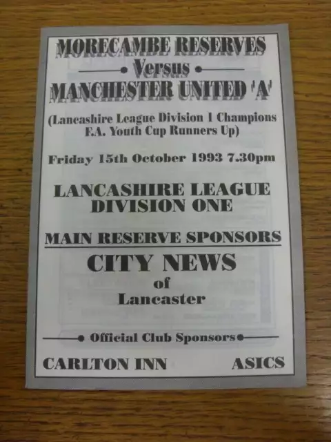 15/10/1993 Morecambe Reserves v Manchester United A  (team changes). Thanks for