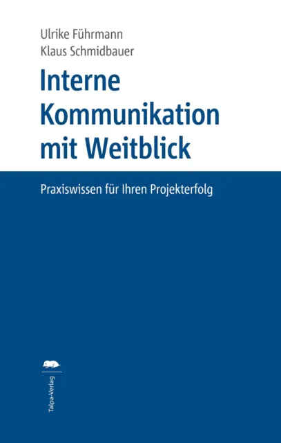 Interne Kommunikation mit Weitblick ~ Ulrike Führmann ~  9783933689177