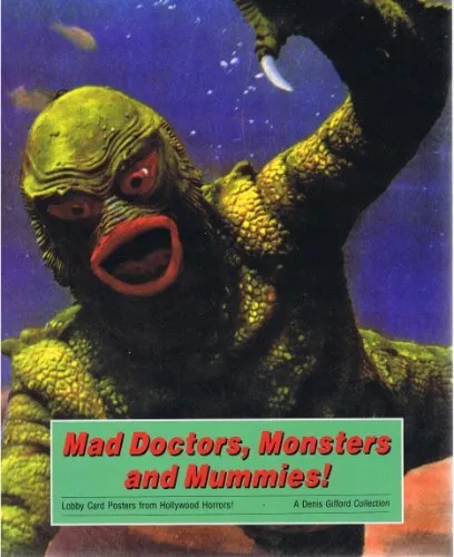 Mad Doctors, Monsters and Mummies! Lobby Card Pos... by Gifford, Denis Paperback