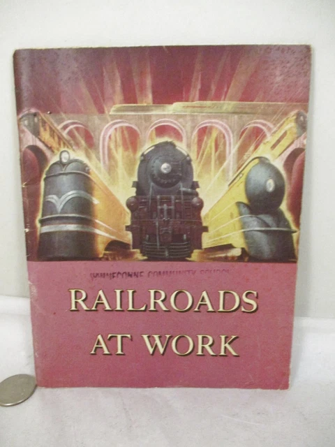 Vtg 1948 Railroads at Work Booklet Picture Book American Railroads in Action PB