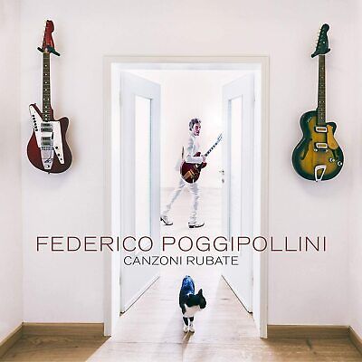 Federico Poggipollini - Canzoni Rubate - Cd Nuovo  Sigillato 2021