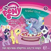 (3)Hsp Z.TV-Serie-Angeber Trixie/Gilda de My Little Pony | CD | état très bon