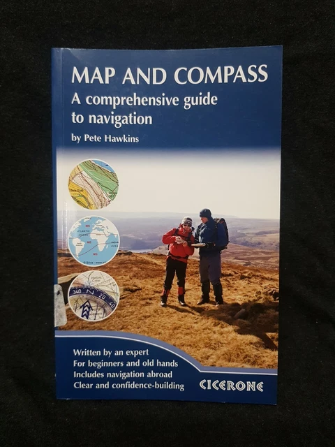 MAP AND COMPASS: A comprehensive guide to navigation (Ciceron by Pete Hawkins £10.35 