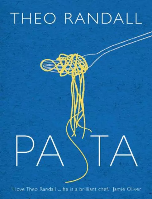 PASTA: OVER 100 mouth-watering recipes from master chef and pasta ...