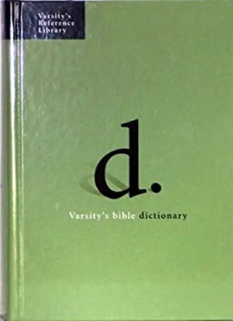 Varsity's Bible Dictionary Varsity's Reference Library Katharine
