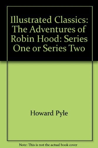 Illustrated Classics: The Adventures of Robin Hood: Series One or Series Two By