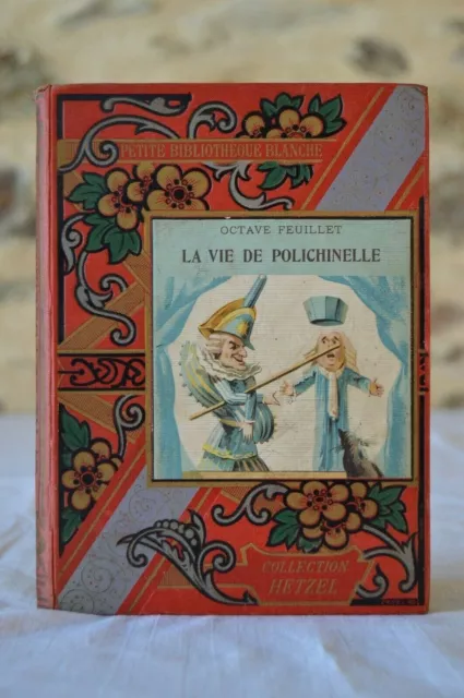 La vie de Polichinelle - Octave Feuillet - Bertall - Collection Hetzel