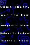 Game Theory and the Law von Baird, Douglas G., Gertner, ... | Buch | Zustand gut