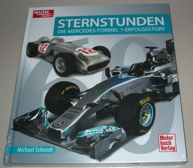 Bildband Sternstunden Die Mercedes Formel 1 Erfolgsstory auto motor Sport Buch!