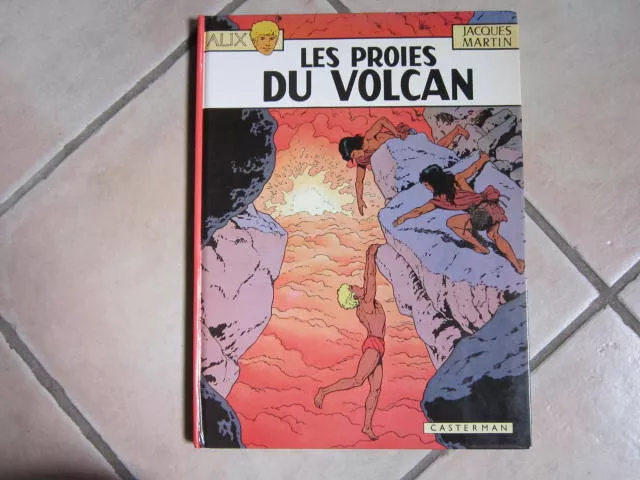 Alix Les Proies Du Volcan Jacques Martin