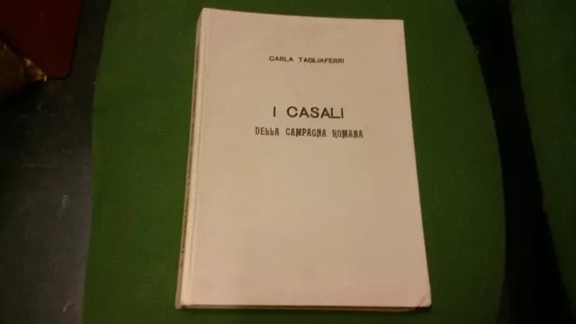 C. TAGLIAFERRI, I CASALI DELLA CAMPAGNA ROMANA, 1991, 16mg21