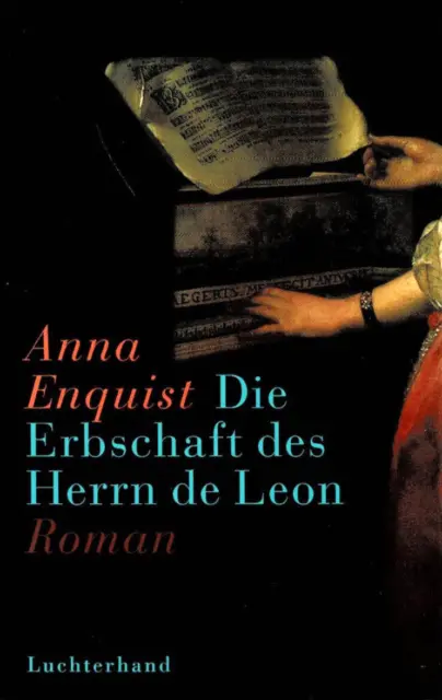 Anna Enquist »Die Erbschaft des Herrn de Leon« (Aichstetten 1997) 214 S.